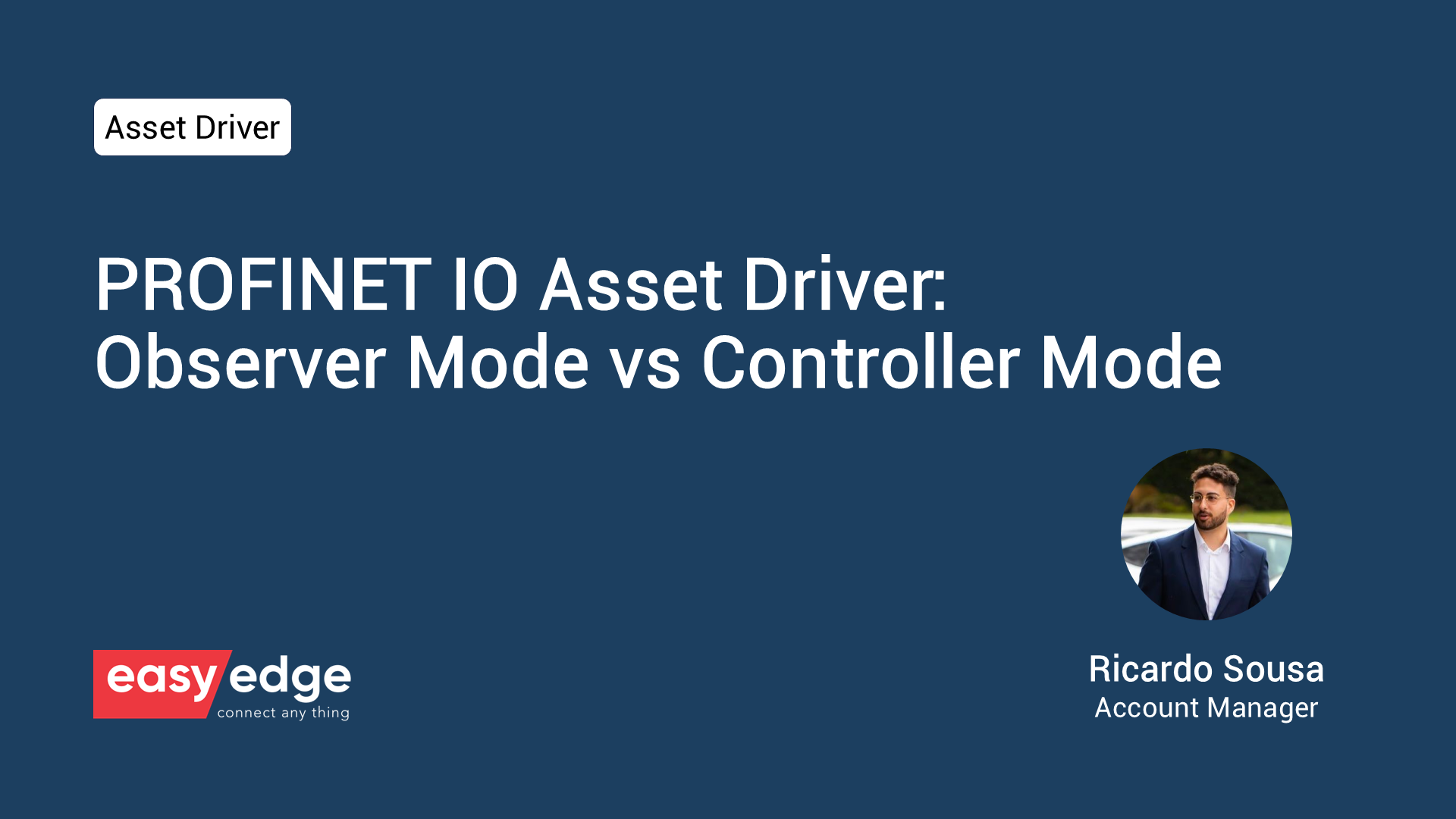 EasyEdge PROFINET IO Asset Driver: Observer Mode vs Controller Mode