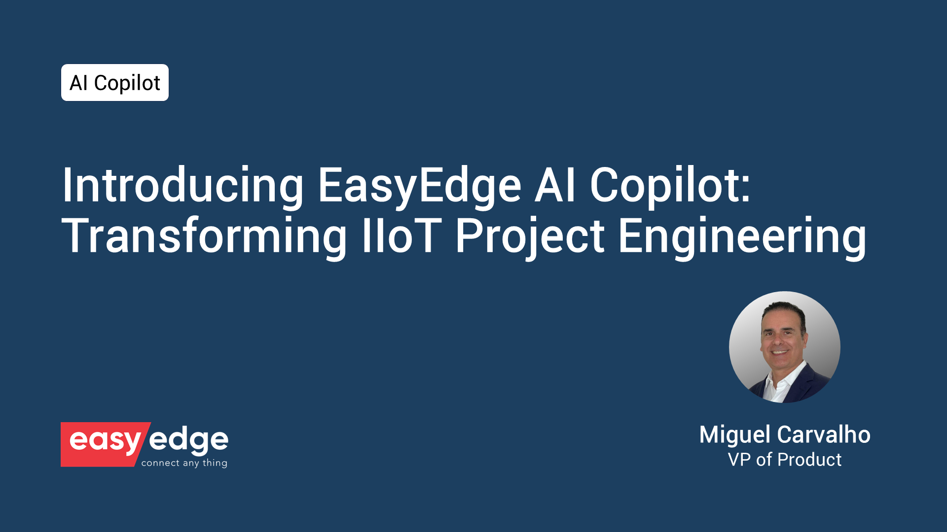 Introducing EasyEdge AI Copilot: Transforming IIoT Project Engineering